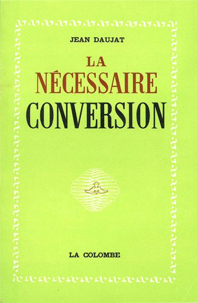 La nécessaire conversion