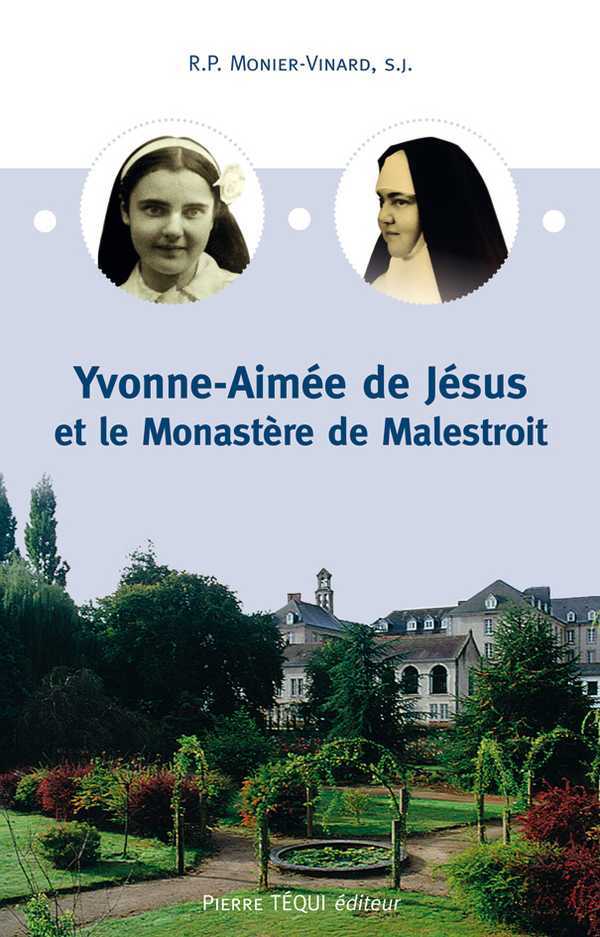 Yvonne Aimée de Jésus et le monastère de Malestroit