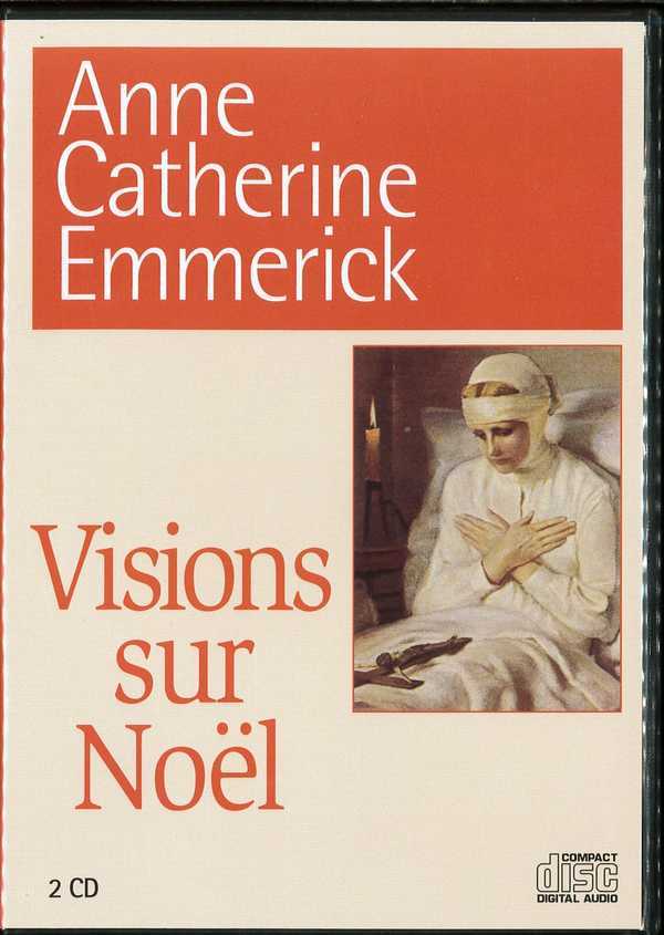 Visions sur Noël Anne Catherine Emmerick  (coffret 2 CD)