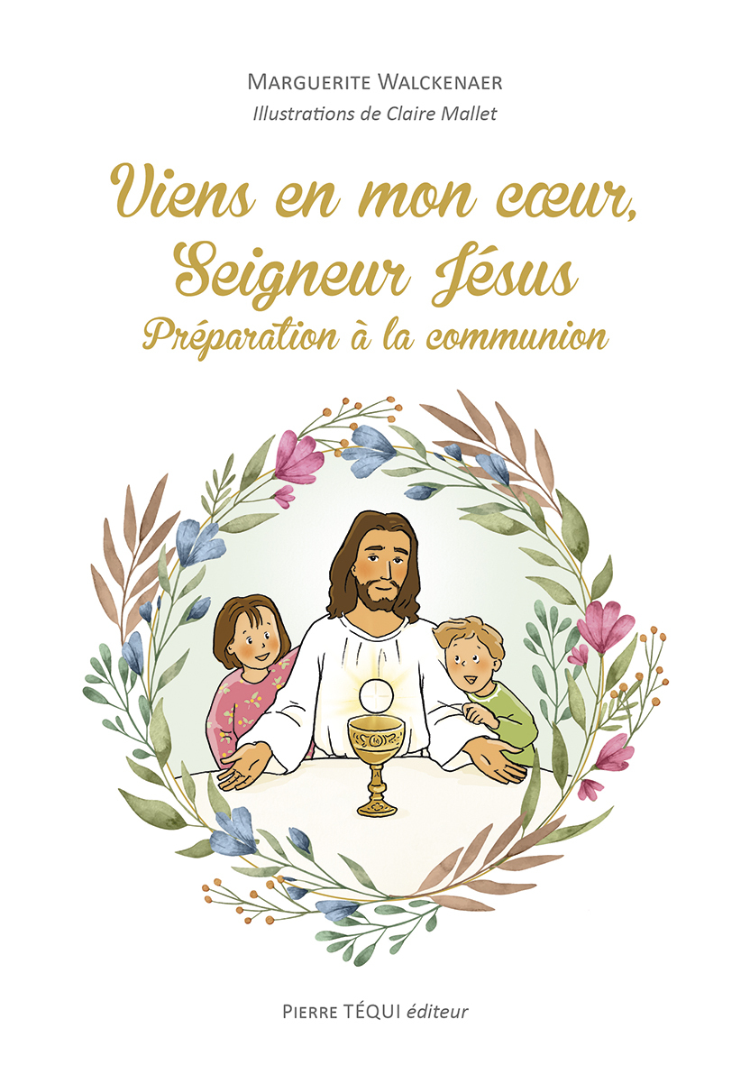 Viens en mon cœur, Seigneur Jésus