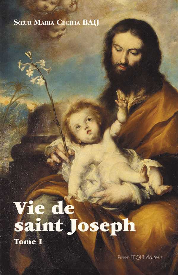 Vie de saint Joseph - Tome I