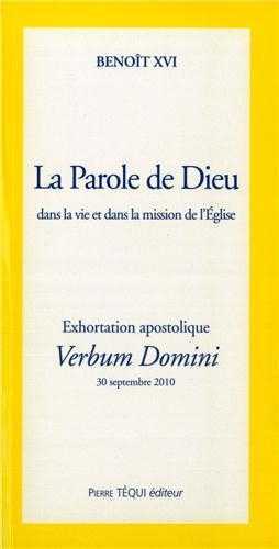 Verbum Domini - La Parole de Dieu dans la vie et dans la mission de l'Église