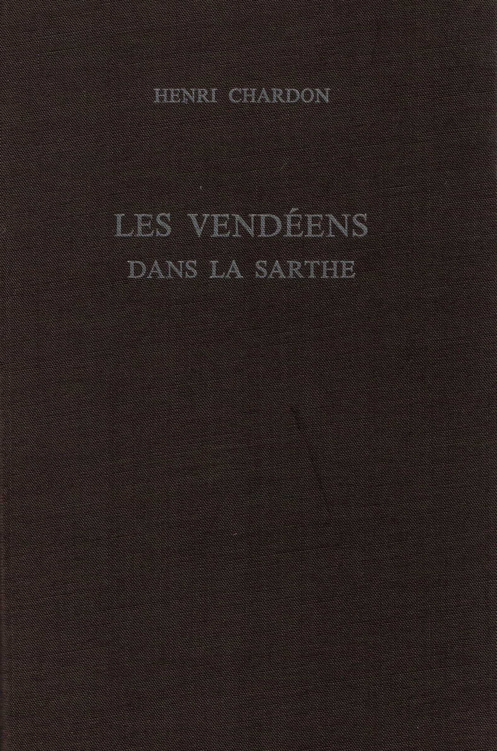 Vendéens dans la Sarthe - Relié 3 volumes