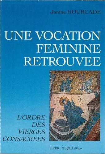 Une vocation féminine retrouvée