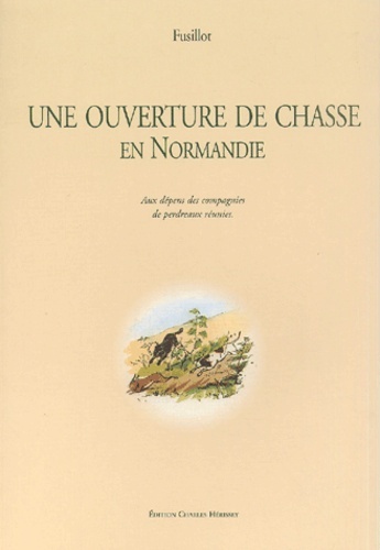 Une ouverture de chasse en Normandie