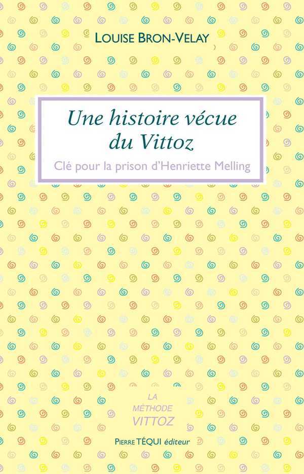 Une histoire vécue du Vittoz