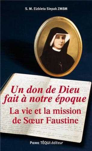 Un don de Dieu fait à notre époque