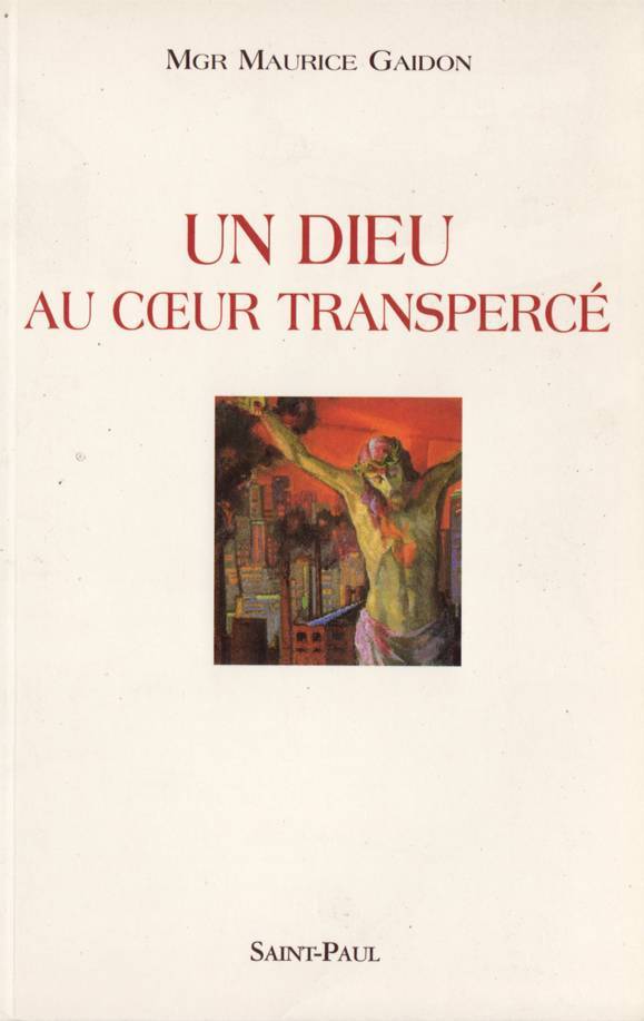 Un Dieu au cœur transpercé