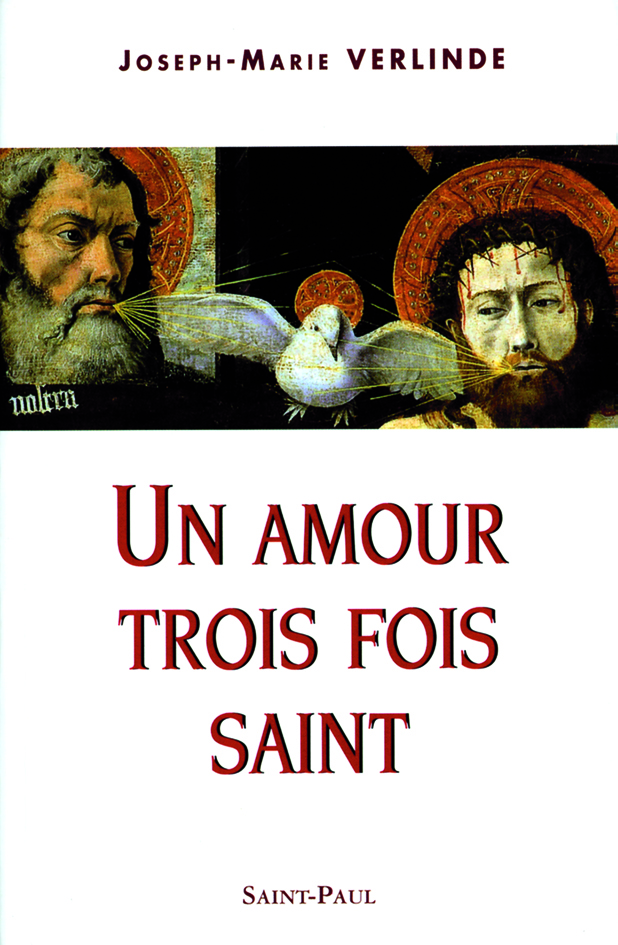 Un amour trois fois saint