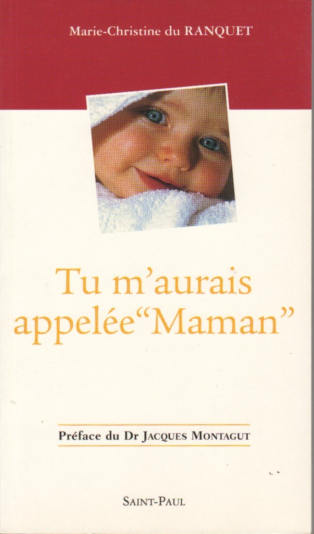 Tu m'aurais appelée « Maman »