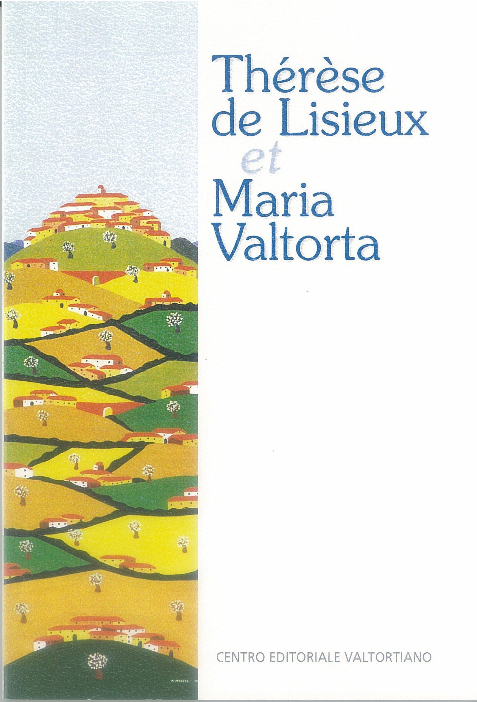 Thérèse de Lisieux et Maria Valtorta