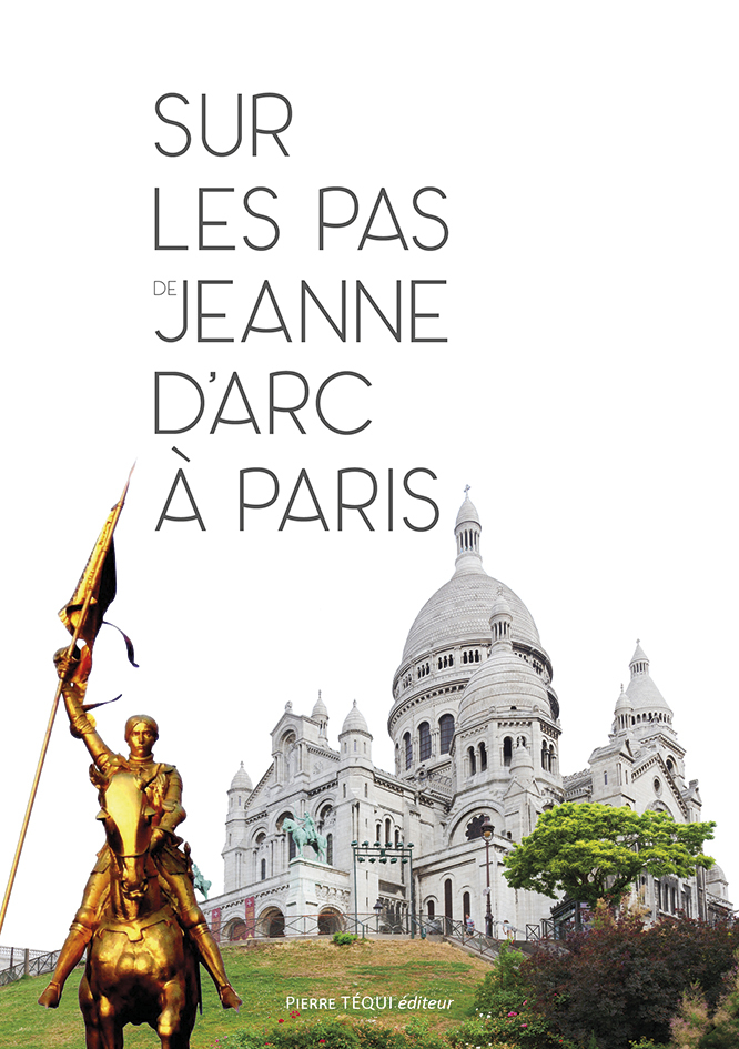 Sur les pas de Jeanne d'Arc à Paris