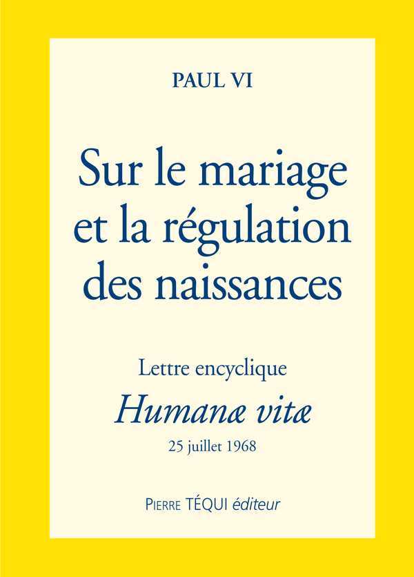 Sur le mariage et la régulation des naissances - Humanae vitae