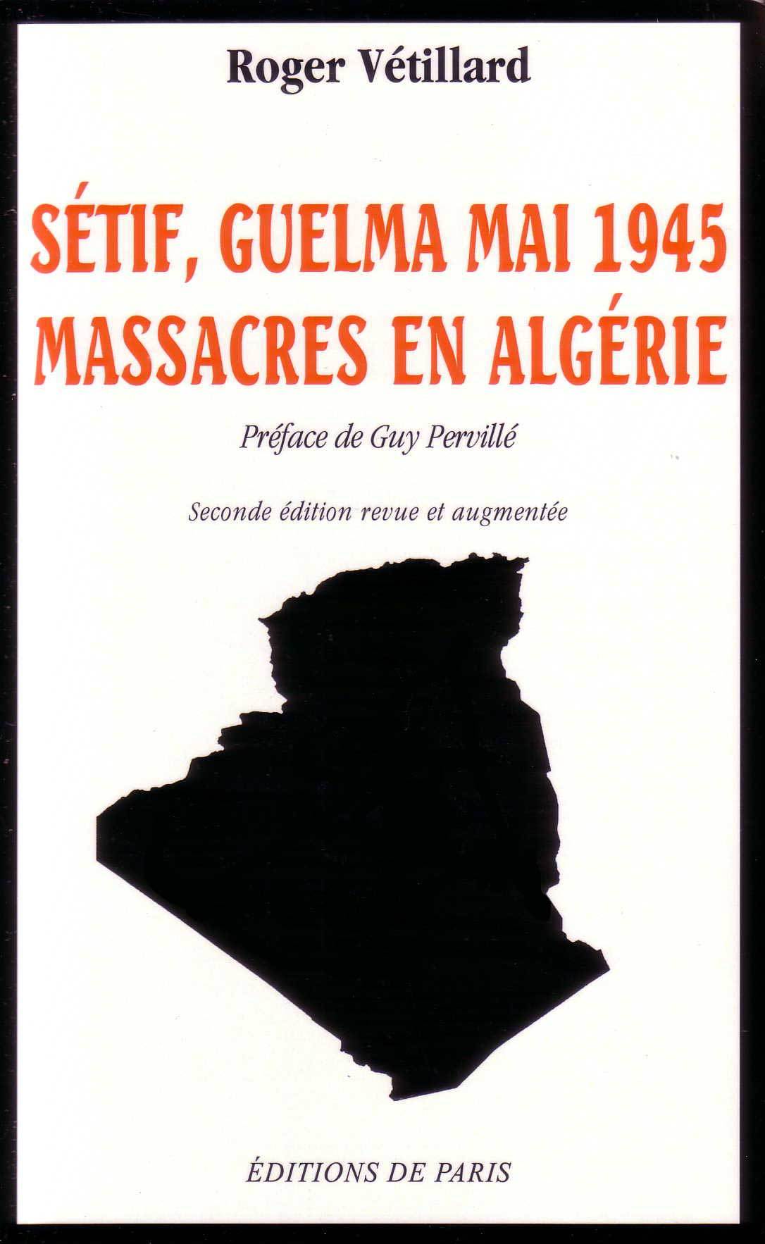 Sétif, Guelma mai 1945 - Massacres en Algérie