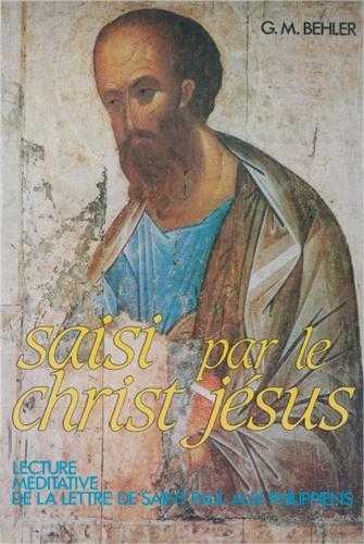 Saisi par le Christ Jésus