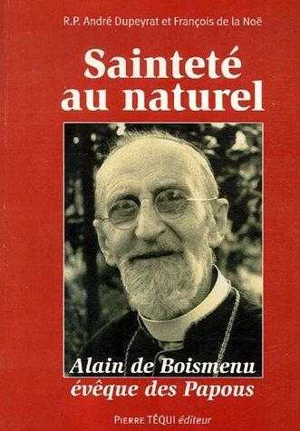 Sainteté au naturel, Alain de Boismenu, évêque des Papous