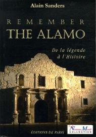 Remember the Alamo - De la légende à l'Histoire