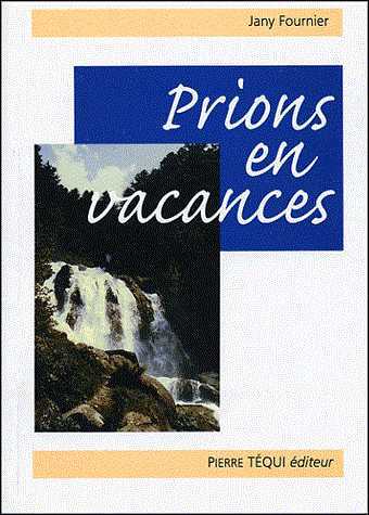 Prions en vacances