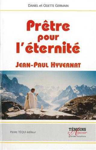 Prêtre pour l´éternité - Jean-Paul Hyvernat