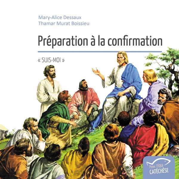 PRÉPARATION À LA CONFIRMATION - « SUIS-MOI »