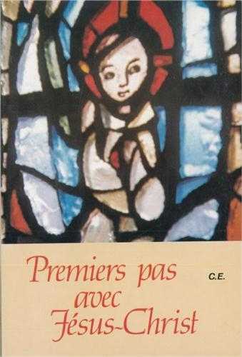 Premiers pas avec Jésus-Christ - Livre de l'enfant