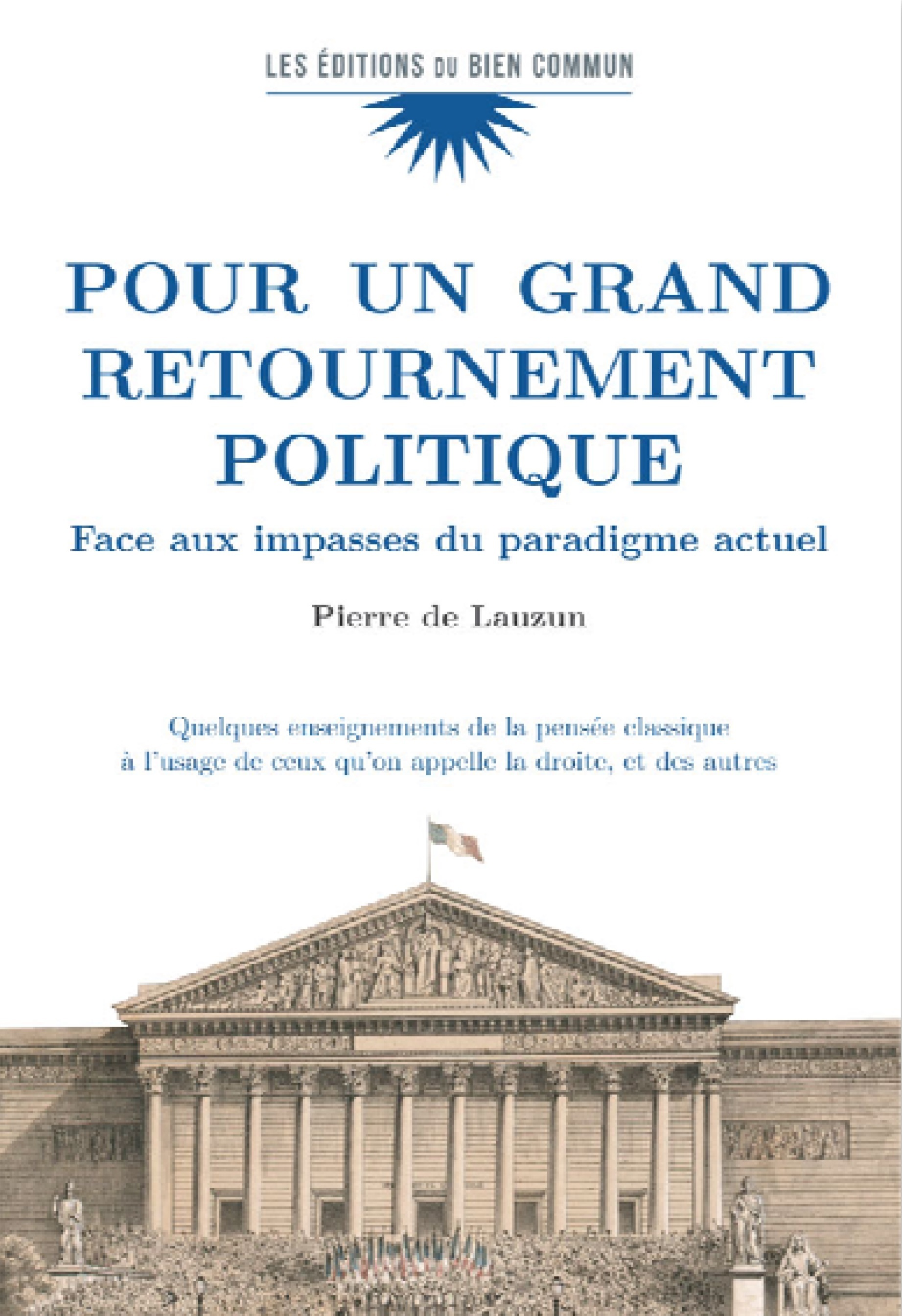 Pour un grand retournement politique