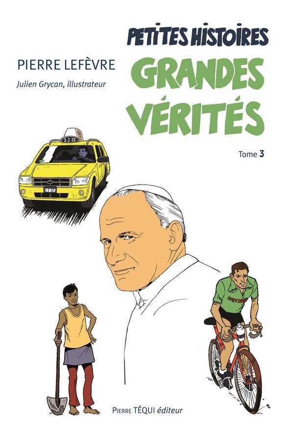 Petites histoires, grandes vérités - Tome 3