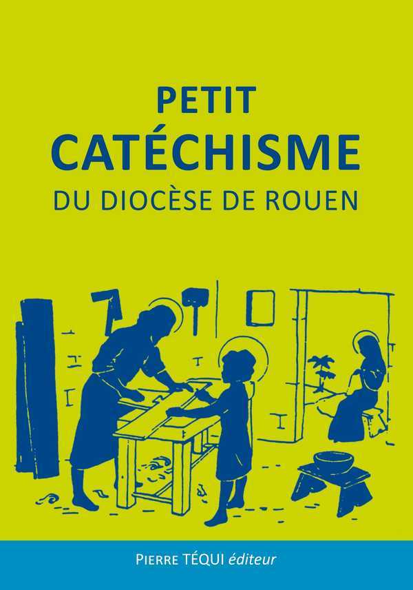 PETIT CATECHISME DU DIOCESE DE ROUEN - MGR FREDERIC - TEQUI