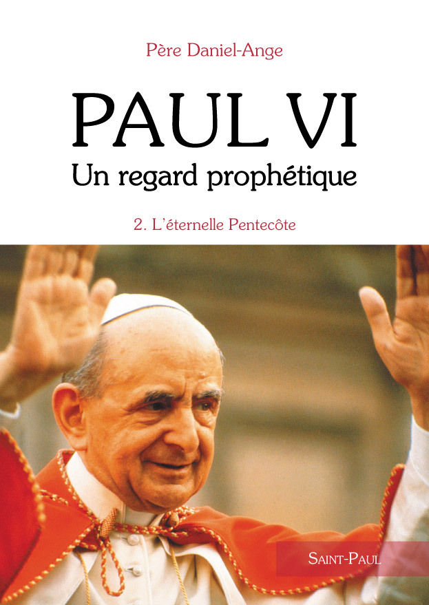 Paul VI - Un regard prophétique - Tome 2