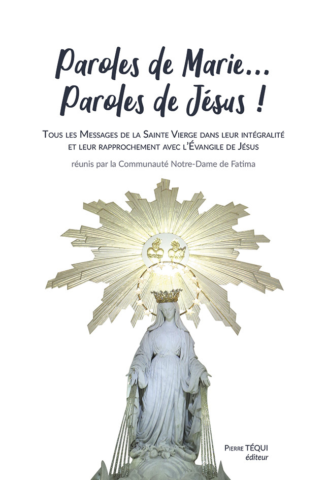 Paroles de Marie... Paroles de Jésus !