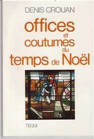 Offices et coutumes du temps de Noël