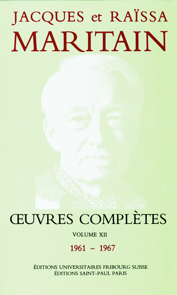 Œuvres complètes de Jacques et Raïssa Maritain - Volume XII