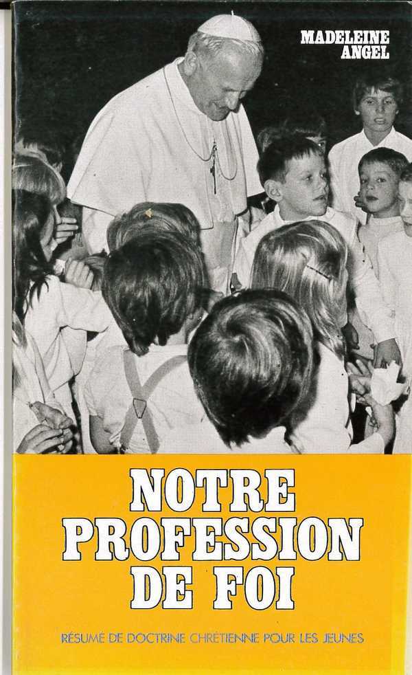 Notre profession de foi