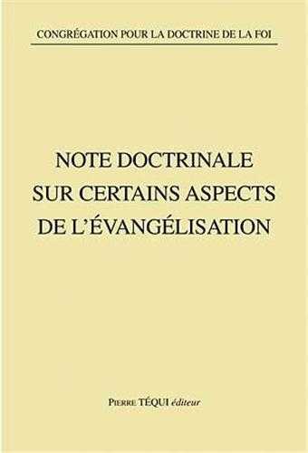 NOTE DOCTRINALE SUR CERTAINS ASPECTS DE L'EVANGELISATION - CONGREGATION POUR LA DOCTRINE - TEQUI