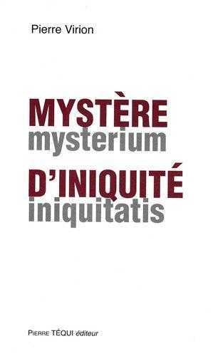 Mystère d'iniquité - Mysterium iniquitatis