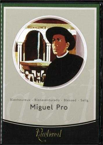 Miguel Pro, bienheureux (DVD)