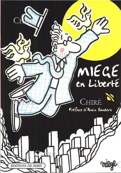 Miège en liberté