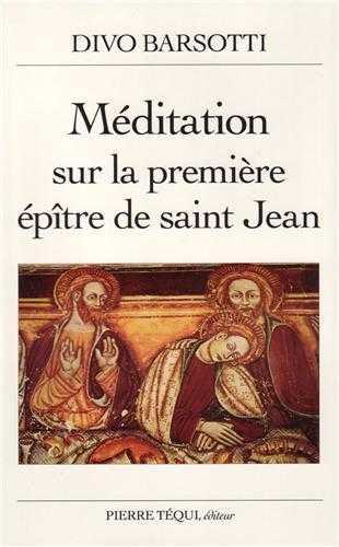 Méditation sur la première épître de saint Jean