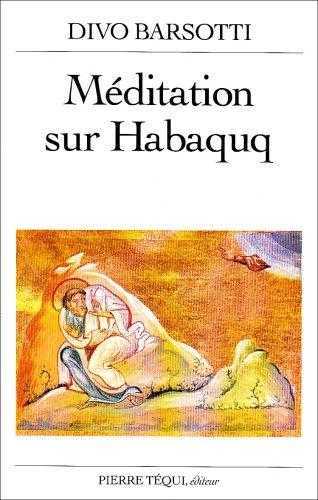 Méditation sur Habaquq