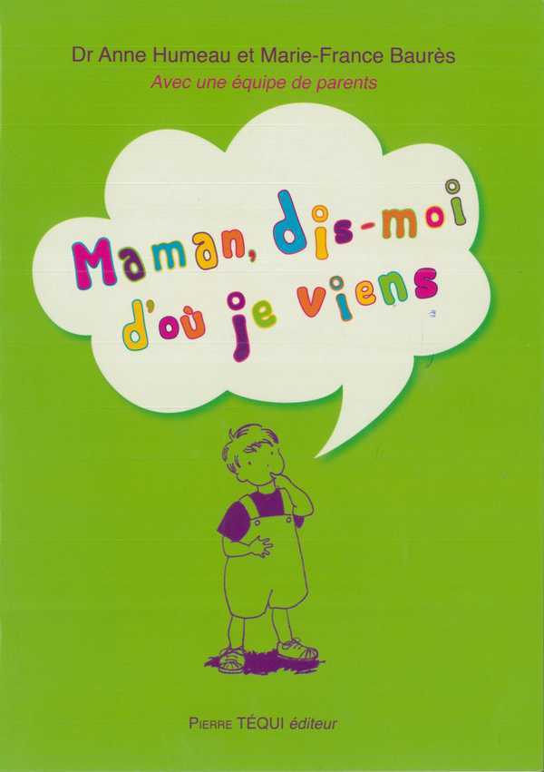 MAMAN, DIS-MOI D'OU JE VIENS - COLLECTIF - TEQUI