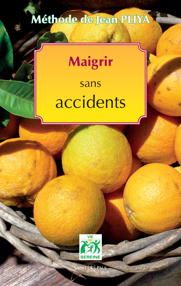 MAIGRIR SANS ACCIDENTS