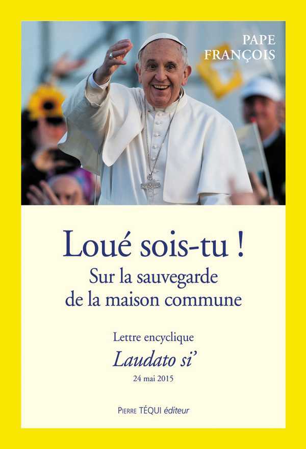 LOUÉ SOIS-TU ! LAUDATO SI'