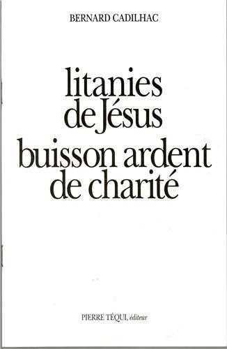 Litanies de Jésus, buisson ardent de charité