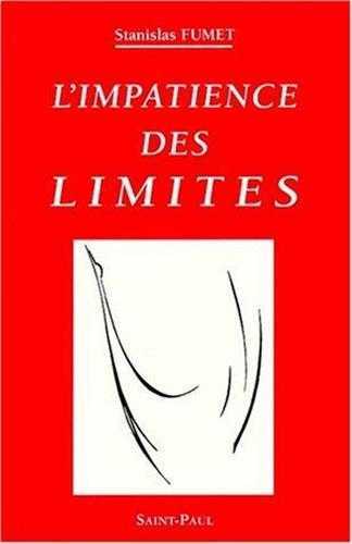 L'impatience des limites