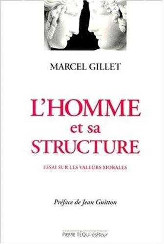 L'homme et sa structure