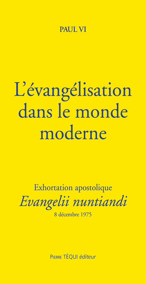 L'évangélisation dans le monde moderne - Exhortation apostolique Evangelii nuntiandi