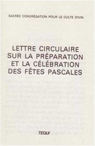 Lettre circulaire sur la préparation et la célébration des fêtes pascales