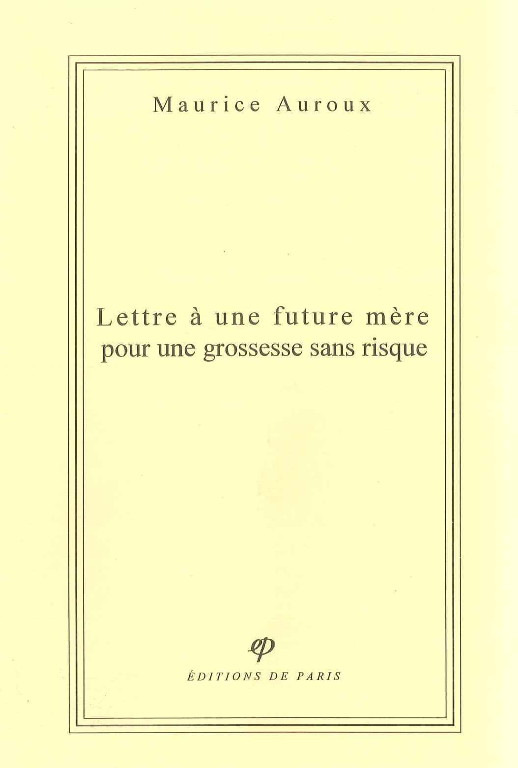 Lettre à une future mère pour une grossesse sans risque