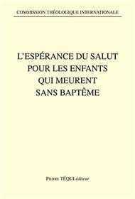 L'espérance du salut pour les enfants qui meurent sans baptême