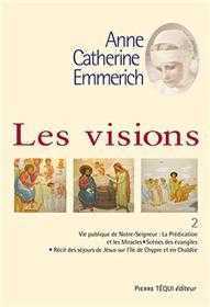 Les visions d'Anne-Catherine Emmerich - Tome 2